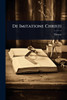 De Imitatione Christi - (Paperback or Softback)
