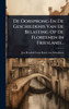 De Oorsprong En De Geschiedenis Van De Belasting Op De Floreenen In Friesland... - (Hardback or Cased Book)