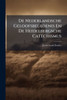 De Nederlandsche Geloofsbelijdenis En De Heidelbergsche Catechismus - (Paperback or Softback)