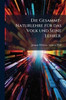 Die Gesammt-Naturlehre fÃ1/4r das Volk und Seine Lehrer. - (Paperback or Softback)
