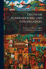 Deutsche Auswanderung und Colonisation, - (Paperback or Softback)
