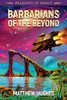 Barbarians Of The Beyond