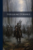 Guillaume D'orange - (Paperback or Softback)