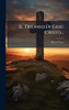 Il Trionfo Di GesÃ¹ Cristo... - (Hardback or Cased Book)