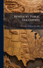 Kentucky Public Documents - (Hardback or Cased Book)