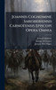 Joannis Cognomine Saresberiensis Carnotensis Episcopi Opera Omnia - (Hardback or Cased Book)