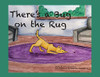 There'S A Bug On The Rug