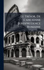 Le TrÃ(c)sor, De L'ancienne Jurisprudence Romaine - (Hardback or Cased Book)