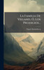 La Familia De Vieland, Ã", Los Prodigios... - (Hardback or Cased Book)