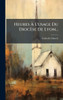 Heures Ã L'usage Du Diocèse De Lyon... - (Hardback or Cased Book)