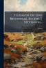 Gildas De Excidio Britanniae, Recens. J. Stevenson... - (Paperback or Softback)