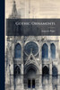 Gothic Ornaments - (Paperback or Softback)