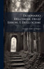 Dizionario Dell'eresie, Degli Errori, E Degli Scismi - (Hardback or Cased Book)