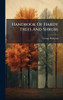 Handbook Of Hardy Trees And Shrubs - (Hardback or Cased Book)