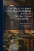 M. Tullii Ciceronis Opera Quae Supersunt Omnia, Ac Deperditorum Fragmenta ... - (Paperback or Softback)