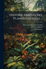 Histoire AbrÃ(c)gÃ(c)e Des Plantes Usuelles ... - (Paperback or Softback)