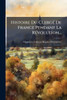 Histoire Du ClergÃ(c) De France Pendant La RÃ(c)volution... - (Paperback or Softback)