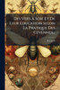 Des Vers Ã Soie Et De Leur Ãducation Selon La Pratique Des CÃ(c)vennes... - (Paperback or Softback)
