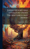 Jewish History And Literature Under The Maccabees And Herod - (Hardback or Cased Book)