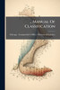 ... Manual Of Classification - (Paperback or Softback)