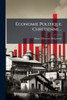 Ãconomie Politique ChrÃ(c)tienne... - (Paperback or Softback)