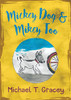 Mickey Dog And Mikey Too