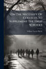 On The Necessity Of Colleges To Supplement The High Schools - (Paperback or Softback)