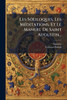 Les Soliloques, Les MÃ(c)ditations, Et Le Manuel De Saint Augustin... - (Paperback or Softback)