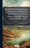 Notizie Intorno Alla Vita E Alle Opere De' Pittori, Scultori E Intagliatori Della CittÃ Di Bassano... - (Hardback or Cased Book)