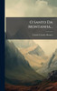 O Santo Da Montanha... - (Hardback or Cased Book)