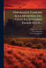 Onoranze Funebri Alla Memoria Del Gran Re Vittorio Emanuele Ii.... - (Paperback or Softback)