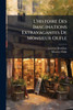 L'histoire Des Imaginations Extravagantes De Monsieur Oufle - (Paperback or Softback)