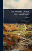 The Works Of Sir William Jones - 9781024823264