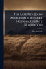 The Late Rev. John Anderson [obituary Notices, Ed.] By J. Braidwood - (Paperback or Softback)