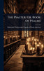 The Psalter, Or, Book Of Psalms - (Hardback or Cased Book)