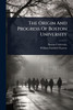 The Origin And Progress Of Boston University - (Paperback or Softback)