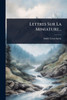 Lettres Sur La Miniature... - (Paperback or Softback)