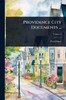 Providence City Documents ... - (Paperback or Softback)