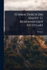 FÃ1/4hrer Durch Die Haupt- U. Residenzstadt Stuttgart - (Paperback or Softback)