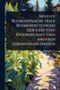 Neueste Blumensprache Oder Blumendeutungen Der Liebe Und Freundschaft Und Anderen Lebensverhältnissen - (Paperback or Softback)