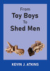 From Toy Boys To Shed Men
