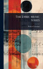 The Lyric Music Series - (Hardback or Cased Book)