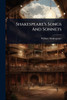 Shakespeare's Songs And Sonnets - (Paperback or Softback)