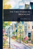 The First Parish In Brookline - (Paperback or Softback)