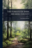 The Forests Of Anne Arundel County - (Paperback or Softback)