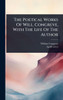 The Poetical Works Of Will. Congreve, With The Life Of The Author - (Hardback or Cased Book)