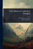 The Miscellaneous Works - (Paperback or Softback)