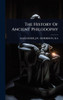 The History Of Ancient Philodophy - (Hardback or Cased Book)