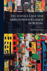Die soziale Lage der arbeitenden Klassen in Berlin. - (Paperback or Softback)