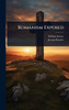 Romanism Exposed - (Hardback or Cased Book)